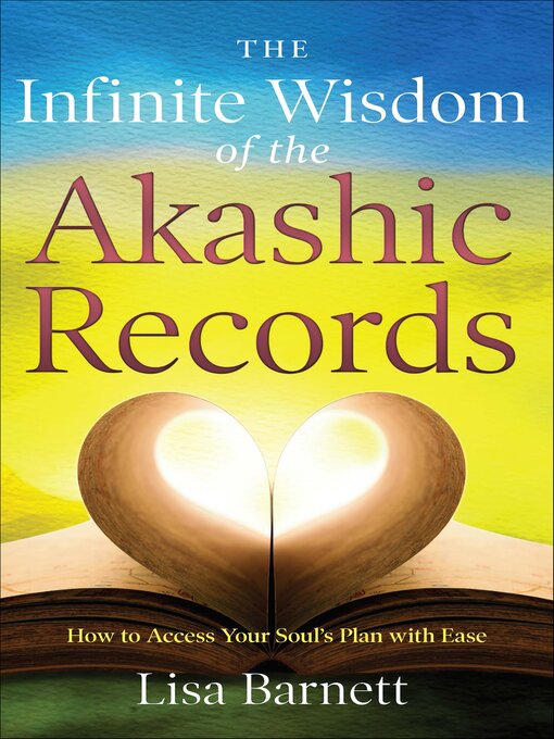 Title details for The Infinite Wisdom of the Akashic Records by Lisa Barnett - Available
